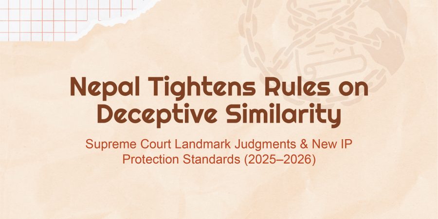 🇳🇵 Major Nepal IP Update: Supreme Court tightens rules on deceptive similarity! ⚖️🍬