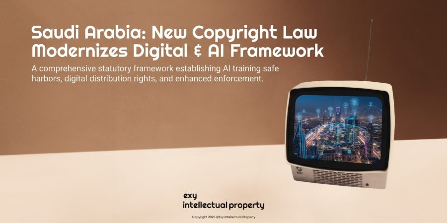🇸🇦 Middle East IP Update: Saudi Arabia’s new Copyright Law brings landmark AI & digital updates! 🇸🇦⚡