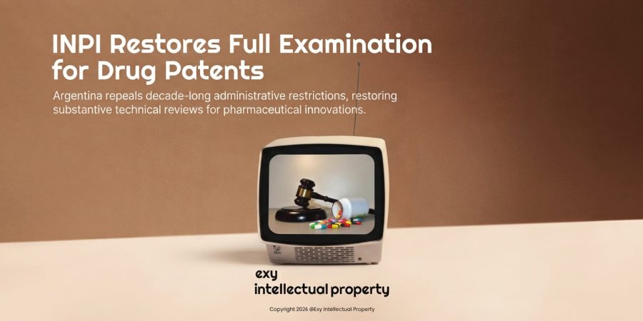 🇦🇷 Argentina IP Update: INPI restores full technical examination for pharma patents! 🧪⚡